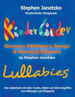 Kinderlieder Songbook – German Children’s Songs & Nursery Rhymes – Lullabies von Janetzko,  Stephen