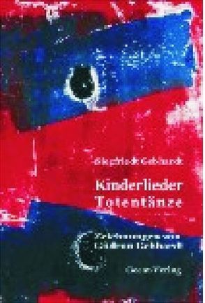 Kinderlieder. Totentänze von Gebhardt,  Gudrun, Gebhardt,  Siegfried