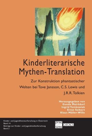 Kinderliterarische Mythen-Translation von Mairbäurl,  Gunda, Müller-Wille,  Klaus, Seibert,  Ernst, Tomkowiak,  Ingrid