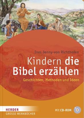 Kindern die Bibel erzählen von Jenny-von Richthofen,  Ines