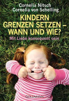 Kindern Grenzen setzen – wann und wie? von Nitsch,  Cornelia, Schelling-Sprengel,  Cornelia von