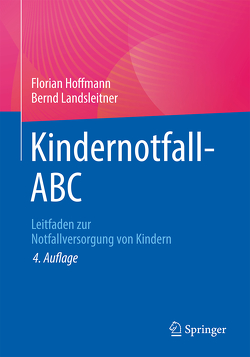 Kindernotfall-ABC von Hoffmann,  Florian, Landsleitner,  Bernd