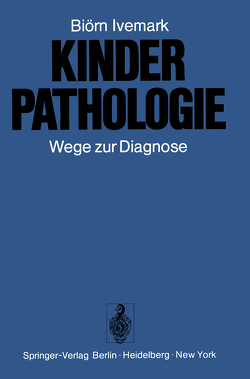 Kinderpathologie von Ivemark,  B., Löhrer,  A., Sonderegger,  P., Weber,  E.