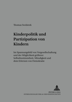 Kinderpolitik und Partizipation von Kindern von Swiderek,  Thomas