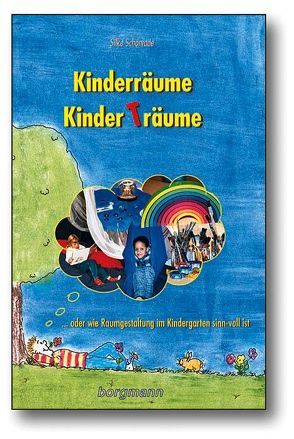 Kinderräume – Kinderträume von Schönrade,  Silke