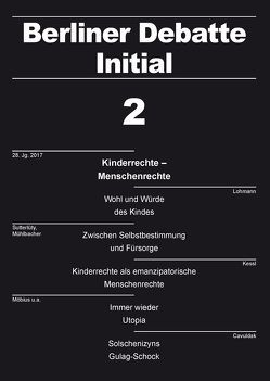 Kinderrechte – Menschenrechte von Balzer,  Nicole, Behrends,  Teresa, Busch,  Ulrich, Cavuldak,  Ahmet, Drerup,  Johannes, Hedeler,  Wladislaw, Heyer,  Andreas, Kessl,  Fabian, Krappmann,  Lothar, Lohmann,  Georg, Mayer,  Ralf, Mierendorff,  Johanna, Möbius,  Thomas, Mühlbacher,  Sarah, Sonntag,  Benjamin, Steffens,  Monika, Sutterlüty,  Ferdinand, van der Heyden,  Ulrich