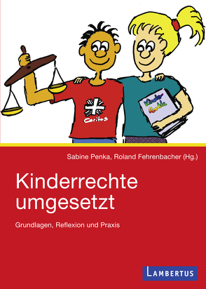 Kinderrechte umgesetzt von Fehrenbacher,  Roland, Penka,  Sabine