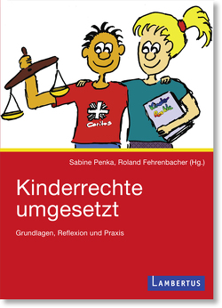 Kinderrechte umgesetzt von Fehrenbacher,  Roland, Penka,  Sabine