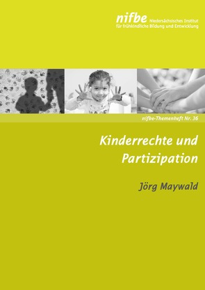 Kinderrechte und Partizipation von Maywald,  Jörg
