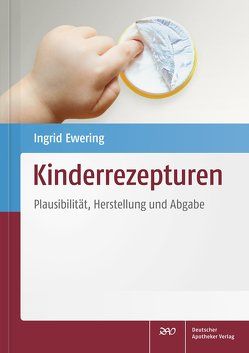 Kinderrezepturen von Ewering,  Ingrid