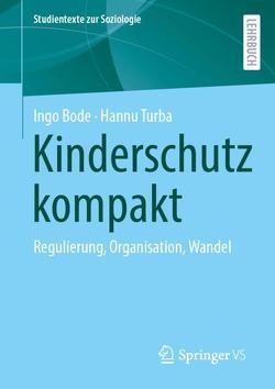 Kinderschutz kompakt von Bode,  Ingo, Turba,  Hannu
