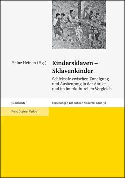 Kindersklaven – Sklavenkinder von Deißler,  Johannes, Heinen,  Heinz
