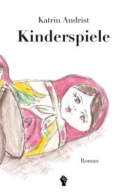 Kinderspiele von Andrist,  Katrin