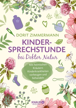 Kindersprechstunde bei Doktor Natur von Zimmermann,  Dorit