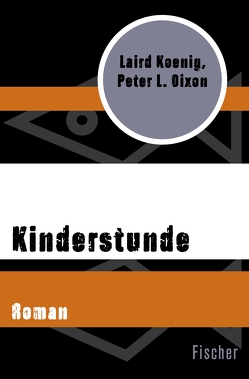 Kinderstunde von Dixon,  Peter L., Koenig,  Laird, Walter,  Renate von