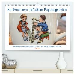 Kinderszenen auf altem Puppengeschirr (hochwertiger Premium Wandkalender 2024 DIN A2 quer), Kunstdruck in Hochglanz von WEIBKIWI,  WEIBKIWI