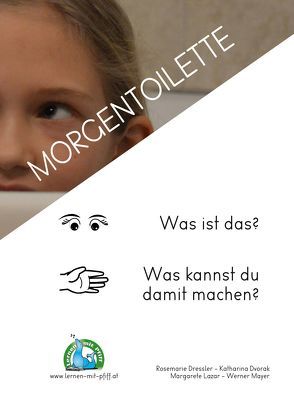 Kindertag in Wort und Bild – Morgentoilette – Arbeitsheft von Dressler,  Rosemarie, Dvorak,  Katharina, Lazar,  Margarete, Mayer,  Werner