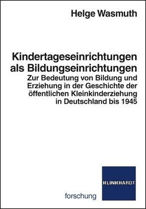 Kindertageseinrichtungen als Bildungseinrichtungen von Wasmuth,  Helge