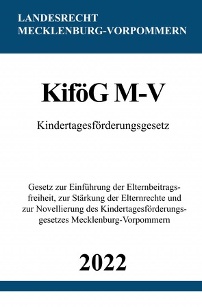 Kindertagesförderungsgesetz KiföG M-V 2022 von Studier,  Ronny