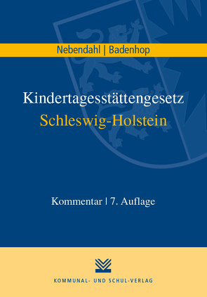 Kindertagesförderungsgesetz Schleswig-Holstein von Badenhop,  Johannes, Nebendahl,  Mathias