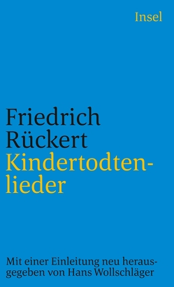 Kindertodtenlieder von Rückert,  Friedrich, Wollschläger,  Hans