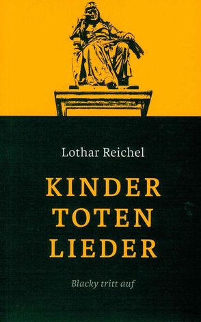 Kindertotenlieder von Reichel,  Lothar