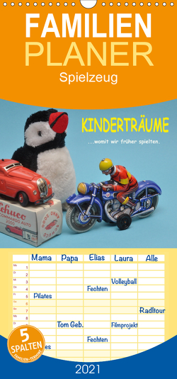 Kinderträume – Womit wir früher spielten – Familienplaner hoch (Wandkalender 2021 , 21 cm x 45 cm, hoch) von Huschka,  Klaus-Peter