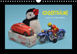 Kinderträume – Womit wir früher spielten (Wandkalender 2021 DIN A4 quer) von Huschka,  Klaus-Peter