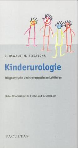 Kinderurologie von Henkel,  Martin, Oswald,  Josef, Riccabona,  Marcus, Stöllinger,  Olaf