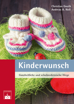 Kinderwunsch von Gnoth,  Christian, Noll,  Andreas A