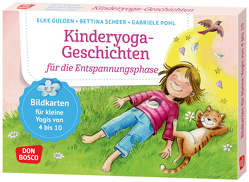 Kinderyoga-Geschichten für die Entspannungsphase von Gulden,  Elke, Pohl,  Gabriele, Scheer,  Bettina
