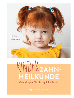 Kinderzahnheilkunde von Uhlmann,  Ulrike