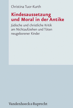 Kindesaussetzung und Moral in der Antike von Tuor-Kurth,  Christina