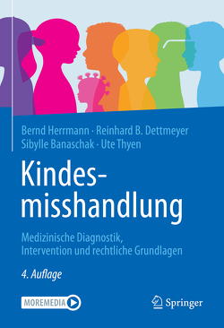 Kindesmisshandlung von Banaschak,  Sibylle, Dettmeyer,  Reinhard B., Herrmann,  Bernd, Thyen,  Ute