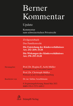 Kindesrecht, Art. 252–295 ZGB, 8. Ergänzungslieferung von Aebi-Müller,  Regina E, Aeschlimann,  Sabine, Müller,  Christoph