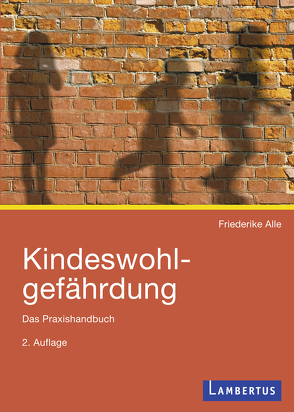 Kindeswohlgefährdung von Alle,  Friederike