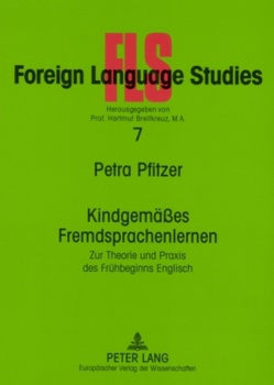Kindgemäßes Fremdsprachenlernen von Pfitzer,  Petra