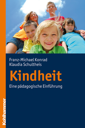 Kindheit von Konrad,  Franz Michael, Schultheis,  Klaudia