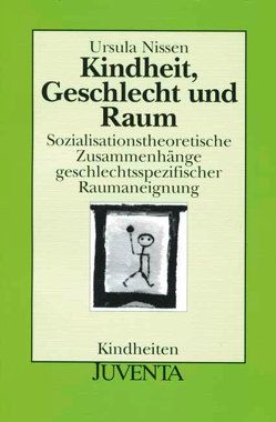 Kindheit, Geschlecht und Raum von Nissen,  Ursula