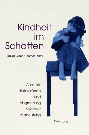 Kindheit im Schatten von Gloor,  Regula, Pfister,  Thomas