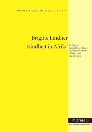 Kindheit in Afrika von Lindner,  Brigitte