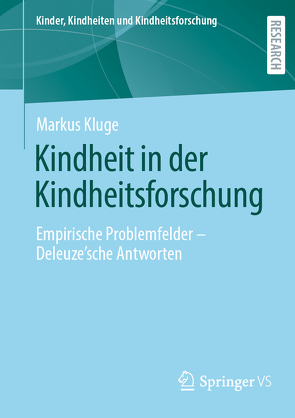 Kindheit in der Kindheitsforschung von Kluge,  Markus