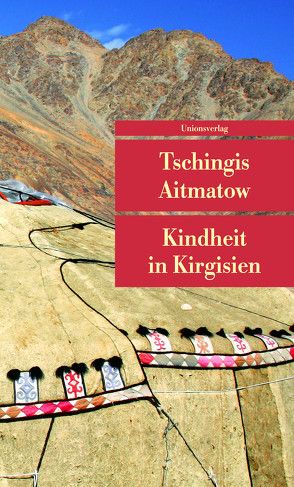 Kindheit in Kirgisien von Aitmatow,  Tschingis, Hitzer,  Friedrich