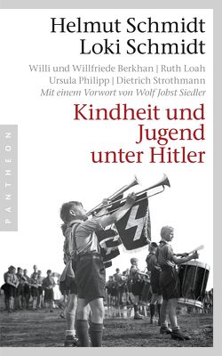 Kindheit und Jugend unter Hitler von Schmidt,  Helmut, Schmidt,  Loki