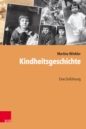 Kindheitsgeschichte von Winkler,  Martina