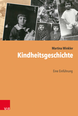 Kindheitsgeschichte von Winkler,  Martina