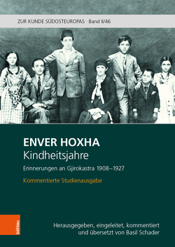 Kindheitsjahre. Erinnerungen an Gjirokastra 1908-1927 von Hoxha,  Enver, Schader,  Basil