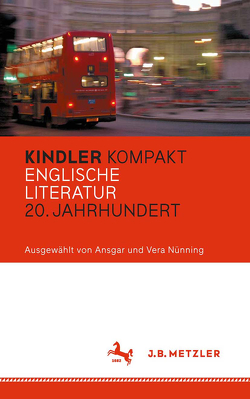 Kindler Kompakt: Englische Literatur, 20. Jahrhundert von Nünning,  Ansgar, Nünning,  Vera