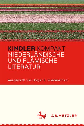 Kindler Kompakt: Niederländische und Flämische Literatur von Wiedenstried,  Holger E.