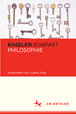 Kindler Kompakt: Philosophie von Siep,  Ludwig